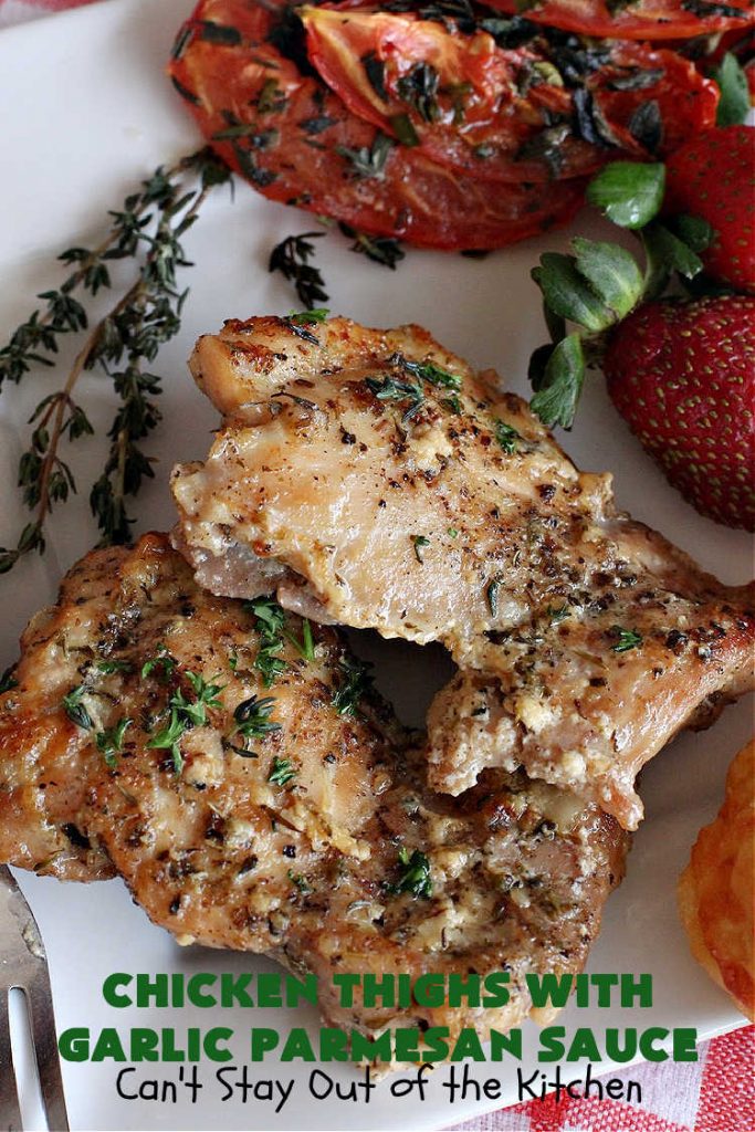 Chicken Thighs with Garlic Parmesan Sauce | Can't Stay Out of the Kitchen | this easy #chicken entree can be whipped up in just over 30 minutes. It's great for weeknight dinners when you're on the run. The #Garlic #Parmesan sauce is mouthwatering and the chicken is seasoned wonderfully. Great for company dinners too. #ChickenThighs #GarlicParmesanSauce #ParmesanCheese #ChickenThighsWithGarlicParmesanSauce