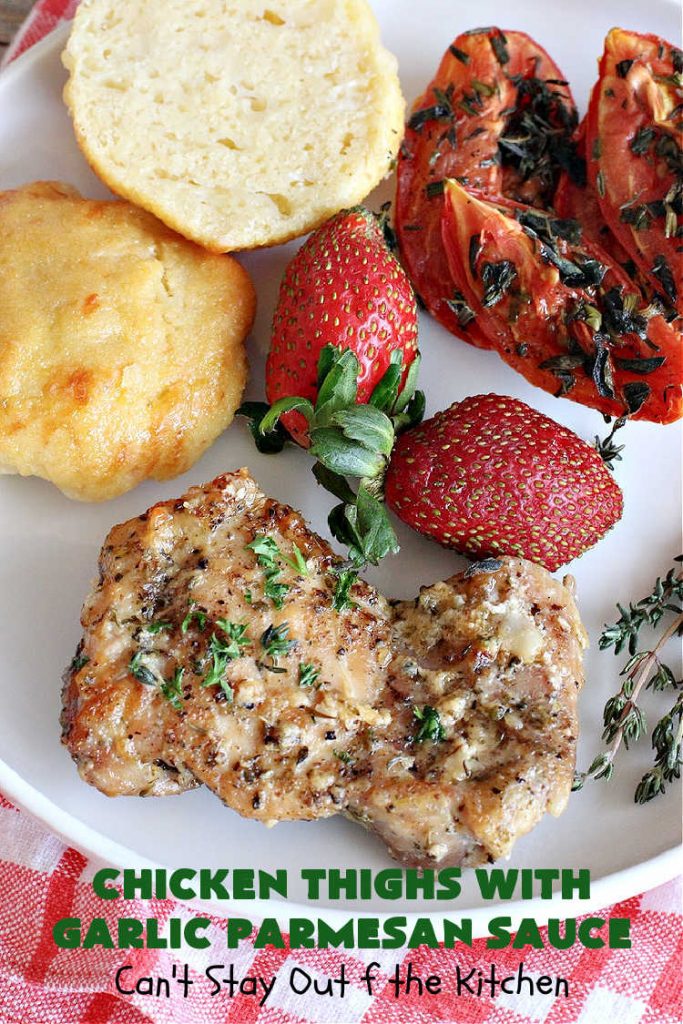 Chicken Thighs with Garlic Parmesan Sauce | Can't Stay Out of the Kitchen | this easy #chicken entree can be whipped up in just over 30 minutes. It's great for weeknight dinners when you're on the run. The #Garlic #Parmesan sauce is mouthwatering and the chicken is seasoned wonderfully. Great for company dinners too. #ChickenThighs #GarlicParmesanSauce #ParmesanCheese #ChickenThighsWithGarlicParmesanSauce