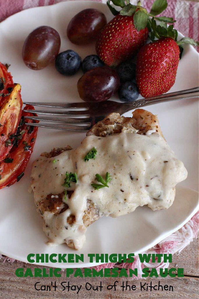Chicken Thighs with Garlic Parmesan Sauce | Can't Stay Out of the Kitchen | this easy #chicken entree can be whipped up in just over 30 minutes. It's great for weeknight dinners when you're on the run. The #Garlic #Parmesan sauce is mouthwatering and the chicken is seasoned wonderfully. Great for company dinners too. #ChickenThighs #GarlicParmesanSauce #ParmesanCheese #ChickenThighsWithGarlicParmesanSauce