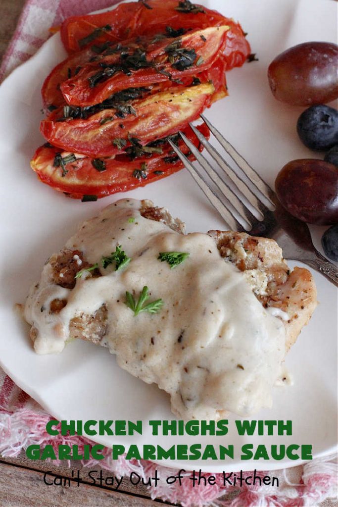 Chicken Thighs with Garlic Parmesan Sauce | Can't Stay Out of the Kitchen | this easy #chicken entree can be whipped up in just over 30 minutes. It's great for weeknight dinners when you're on the run. The #Garlic #Parmesan sauce is mouthwatering and the chicken is seasoned wonderfully. Great for company dinners too. #ChickenThighs #GarlicParmesanSauce #ParmesanCheese #ChickenThighsWithGarlicParmesanSauce