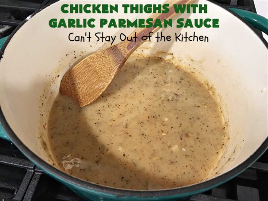 Chicken Thighs with Garlic Parmesan Sauce | Can't Stay Out of the Kitchen | this easy #chicken entree can be whipped up in just over 30 minutes. It's great for weeknight dinners when you're on the run. The #Garlic #Parmesan sauce is mouthwatering and the chicken is seasoned wonderfully. Great for company dinners too. #ChickenThighs #GarlicParmesanSauce #ParmesanCheese #ChickenThighsWithGarlicParmesanSauce