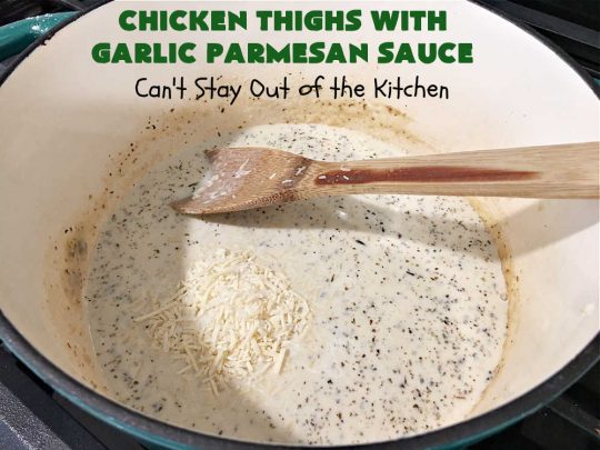 Chicken Thighs with Garlic Parmesan Sauce | Can't Stay Out of the Kitchen | this easy #chicken entree can be whipped up in just over 30 minutes. It's great for weeknight dinners when you're on the run. The #Garlic #Parmesan sauce is mouthwatering and the chicken is seasoned wonderfully. Great for company dinners too. #ChickenThighs #GarlicParmesanSauce #ParmesanCheese #ChickenThighsWithGarlicParmesanSauce