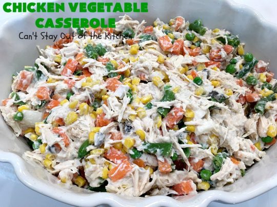 Chicken Vegetable Casserole | Can't Stay Out of the Kitchen | this #chicken #casserole is a delicious one-dish meal for busy week night dinners. We found it sumptuous as well as economical! Great way to use up leftover #RotisserieChicken too. #ChickenCasserole #ChickenVegetableCasserole #CheddarCheese #MixedVegetables