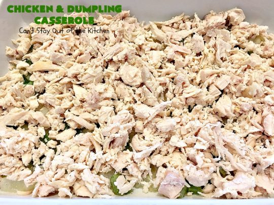 Chicken and Dumpling Casserole | Can't Stay Out of the Kitchen | this 8-ingredient #chicken entree is so easy. It basically has four layers & each is really simple. None of the layers are stirred together. Instead the #casserole magically bakes up into some of the best chicken & dumplings ever! Great for family or company dinners but without all the work! #chickenanddumplings