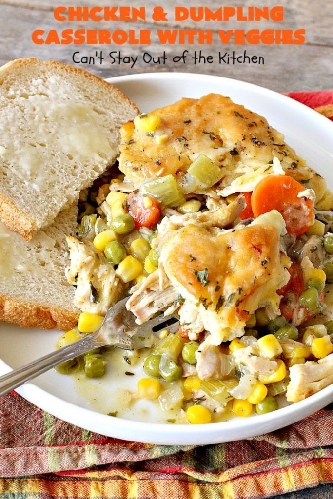 Chicken and Dumpling Casserole with Veggies | Can't Stay Out of the Kitchen | this amazing #chicken #casserole magically makes it's own #noodles as it bakes. It's an awesome #recipe that everyone loves. #carrots #peas #corn