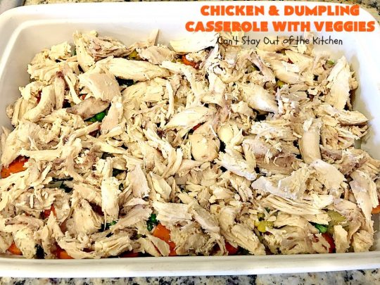 Chicken and Dumpling Casserole with Veggies | Can't Stay Out of the Kitchen | this amazing #chicken #casserole magically makes it's own #noodles as it bakes. It's an awesome #recipe that everyone loves. #carrots #peas #corn