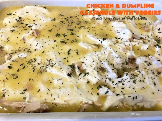 Chicken and Dumpling Casserole with Veggies | Can't Stay Out of the Kitchen | this amazing #chicken #casserole magically makes it's own #noodles as it bakes. It's an awesome #recipe that everyone loves. #carrots #peas #corn