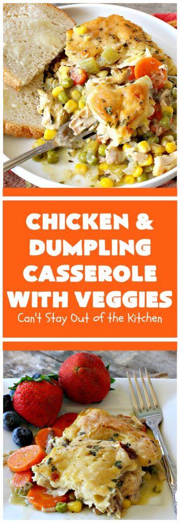 Chicken and Dumpling Casserole with Veggies | Can't Stay Out of the Kitchen | this amazing #chicken #casserole magically makes it's own #noodles as it bakes. It's an awesome #recipe that everyone loves. #carrots #peas #corn