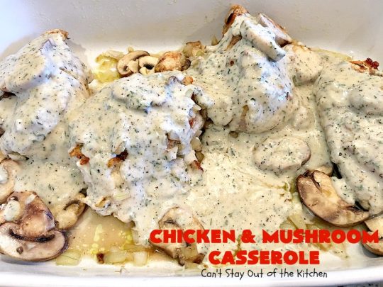 Chicken and Mushroom Casserole | Can't Stay Out of the Kitchen | this is a fantastic #chicken #casserole #recipe that has a delicious gravy with onions, #mushrooms & garlic. It's seasoned to perfection and wonderful for #holiday or company dinners. #glutenfree