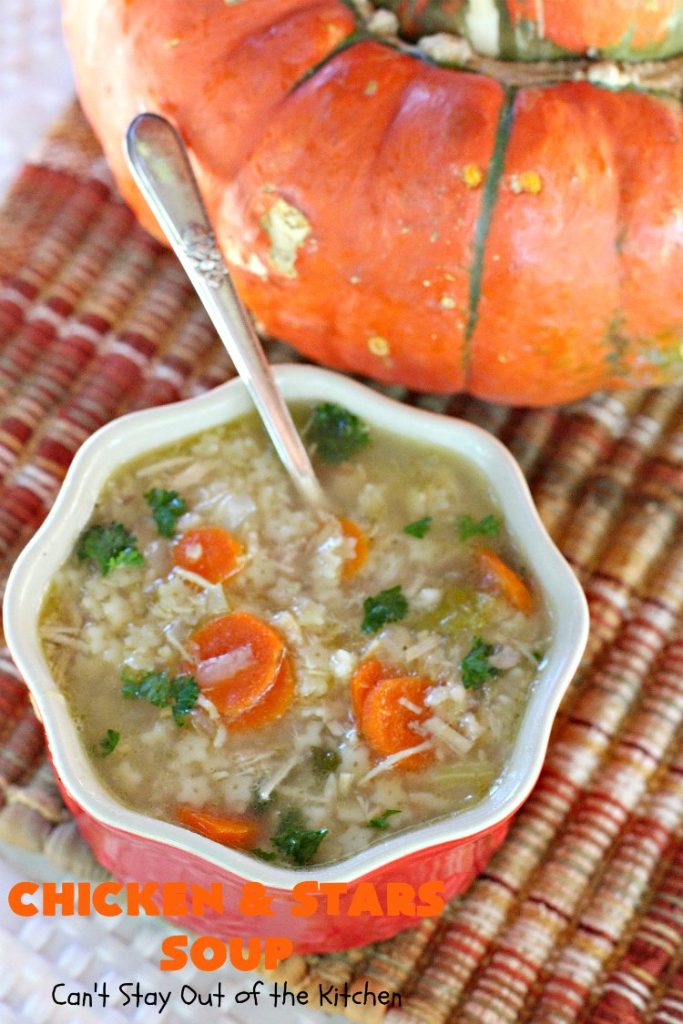 Chicken and Stars Soup | Can't Stay Out of the Kitchen | this #soup really is a #ChickenSoup for the soul! It uses finely diced #chicken, homemade #chickenbroth, #carrots & #stelline or star-shaped #pasta in a tasty soup that's wonderful comfort food for fall or winter.