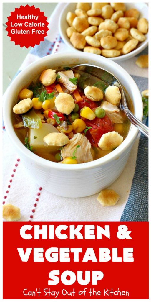 Chicken and Vegetable Soup | Can't Stay Out of the Kitchen | this delicious #soup is is terrific comfort food for cold, winter nights. It's #healthy, #LowCalorie #DairyFree & #GlutenFree. #chicken #corn #peas #carrots #tomatoes #ChickenAndVegetableSoup