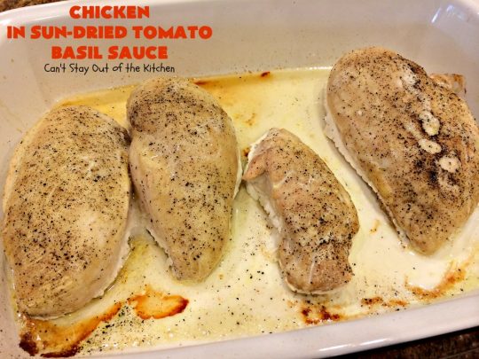 Chicken in Sun-Dried Tomato Basil Sauce | Can't Stay Out of the Kitchen | this delightful #chicken entree is perfect for company or #holiday dinners like #Easter. I used #glutenfree #pasta but any kind can be used.