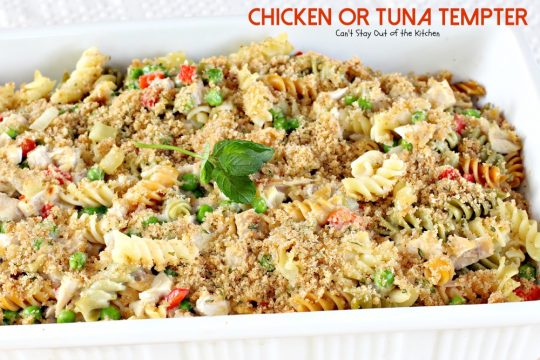 Chicken or Tuna Tempter | Can't Stay Out of the Kitchen | this scrumptious #casserole is great with leftover #chicken #turkey or #tuna. #noodles