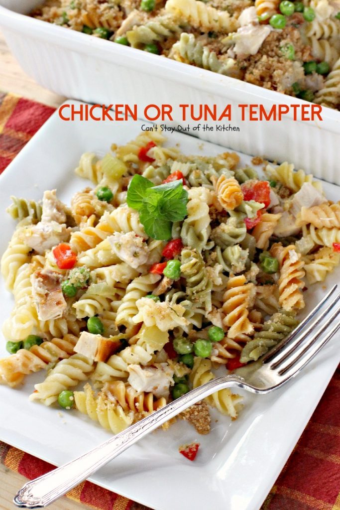Chicken or Tuna Tempter | Can't Stay Out of the Kitchen | this scrumptious #casserole is great with leftover #chicken #turkey or #tuna. #noodles