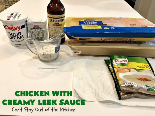 Chicken with Creamy Leek Sauce | Can't Stay Out of the Kitchen | this delicious #chicken #recipe is cooked with a heavenly #LeekSauce. It's quick & easy to prepare & uses only a handful of ingredients. Wonderful for company or #holiday dinners. #ChickenWithCreamyLeekSauce #leeks #KnorrsLeekSoupMix #EasyChickenRecipe #HolidayDinner