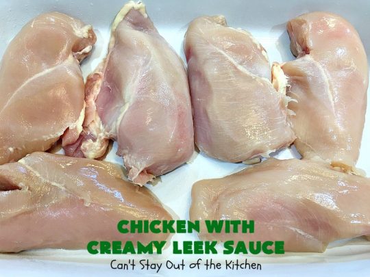 Chicken with Creamy Leek Sauce | Can't Stay Out of the Kitchen | this delicious #chicken #recipe is cooked with a heavenly #LeekSauce. It's quick & easy to prepare & uses only a handful of ingredients. Wonderful for company or #holiday dinners. #ChickenWithCreamyLeekSauce #leeks #KnorrsLeekSoupMix #EasyChickenRecipe #HolidayDinner