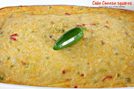 Chile Cheese Squares | Can't Stay Out of the Kitchen | this fabulous #Tex-Mex side dish can be served for #breakfast as a side with chili or soup or as an #appetizer.
