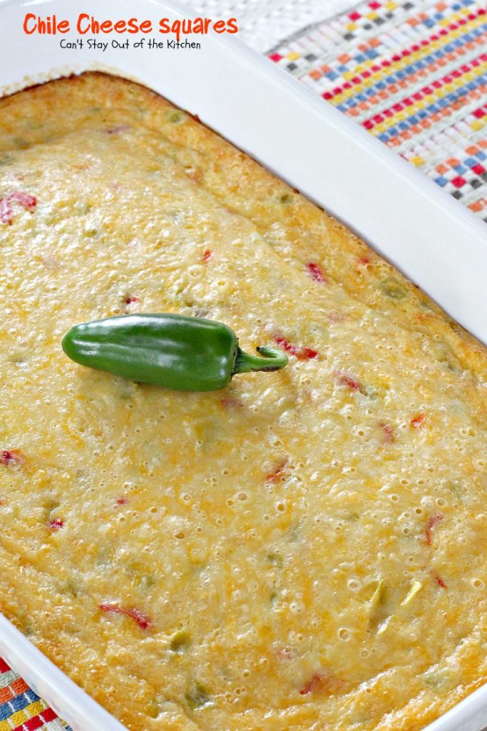 Chile Cheese Squares | Can't Stay Out of the Kitchen | this fabulous #Tex-Mex side dish can be served for #breakfast as a side with chili or soup or as an #appetizer.