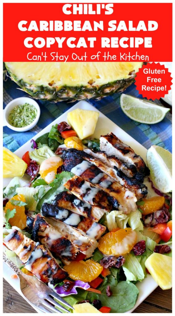 Chili's Caribbean Salad Copycat Recipe with Honey-Lime Dressing | Can't Stay Out of the Kitchen | this is a spectacular #CopyCat #recipe of this favorite #salad. The #SaladDressing is also fantastic. #GlutenFree #chicken #pineapple #MandarinOranges #HoneyLimeDressing #ChilisCaribbeanSalad #ChilisCaribbeanSaladCopycatRecipeWithHoneyLimeDressing