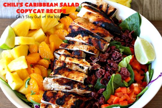 Chili's Caribbean Salad Copycat Recipe with Honey-Lime Dressing | Can't Stay Out of the Kitchen | this is a spectacular #CopyCat #recipe of this favorite #salad. The #SaladDressing is also fantastic. #GlutenFree #chicken #pineapple #MandarinOranges #HoneyLimeDressing #ChilisCaribbeanSalad #ChilisCaribbeanSaladCopycatRecipeWithHoneyLimeDressing
