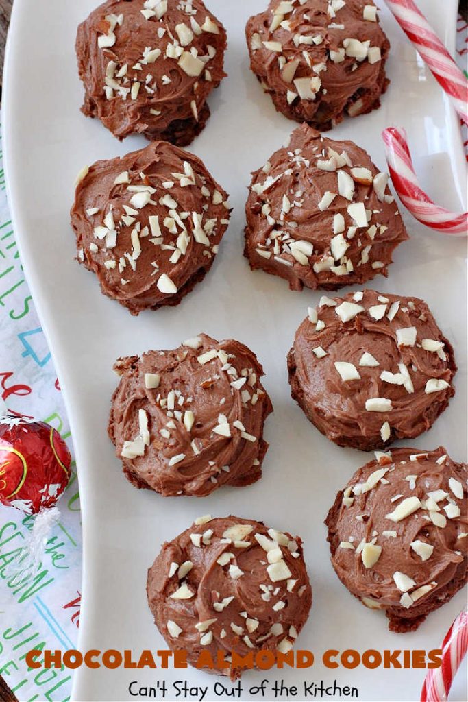 Chocolate Almond Cookies | Can't Stay Out of the Kitchen | these #cookies are divine! Heavenly combination of #chocolate & #almonds in cookie and frosting. #dessert #ChocolateDessert #ChocolateAlmondCookies #holiday #HolidayBaking