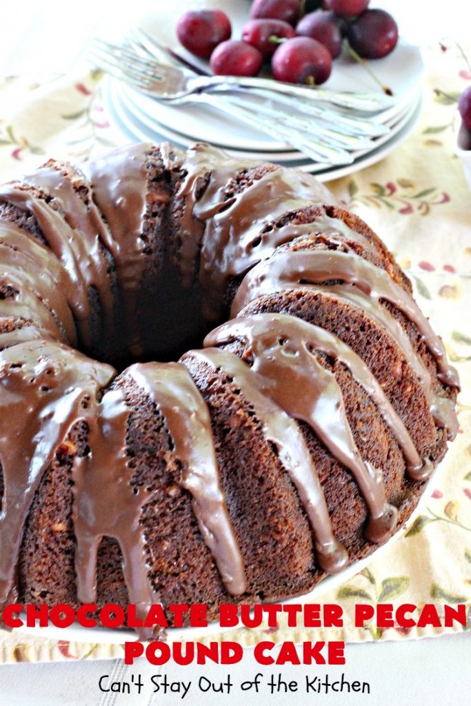 Chocolate Butter Pecan Pound Cake | Can't Stay Out of the Kitchen | this is one of the best #chocolate cakes ever! This easy #dessert uses a #ButterPecan #cake mix. Perfect for #holidays like #ValentinesDay or for company.