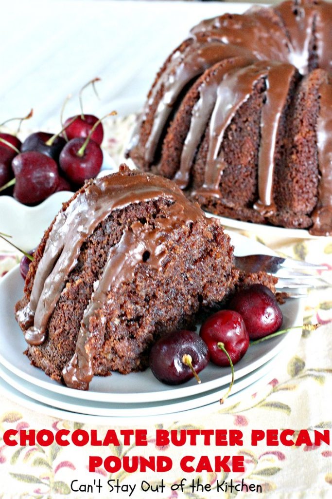 Chocolate Butter Pecan Pound Cake | Can't Stay Out of the Kitchen | this is one of the best #chocolate cakes ever! This easy #dessert uses a #ButterPecan #cake mix. Perfect for #holidays like #ValentinesDay or for company.