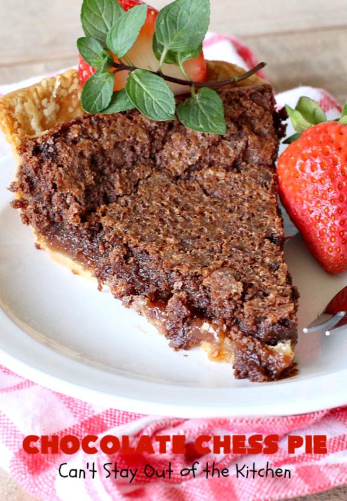 Chocolate Chess Pie | Can't Stay Out of the Kitchen | this easy & delicious #Pie uses only 7 ingredients. It's such an easy #dessert for any kind of function. If you like #ChocolateFudge desserts, you'll go crazy over this one. It's rich, decadent & heavenly. #ChocolateDessert ChocolateChessPie #Holiday #HolidayDessert #ValentinesDayDessert #EasyChocolateDessert #FavoriteChocolateDessert #fudge #FudgeDessert
