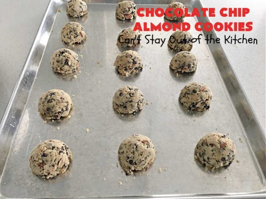 Chocolate Chip Almond Cookies | Can't Stay Out of the Kitchen | these fantastic #cookies are divine! They include 2 bags of miniature #ChocolateChips & chopped #almonds. They're crunchy, chocolaty and mammoth-sized. Wonderful for #tailgating or office parties, potlucks, soccer or hockey practice for your kids or backyard BBQs. Every bite is just perfect! #dessert #ChocolateDessert #chocolate #AlmondDessert #ChristmasCookieExchange #ChocolateChipAlmondCookies