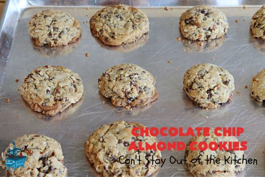 Chocolate Chip Almond Cookies | Can't Stay Out of the Kitchen | these fantastic #cookies are divine! They include 2 bags of miniature #ChocolateChips & chopped #almonds. They're crunchy, chocolaty and mammoth-sized. Wonderful for #tailgating or office parties, potlucks, soccer or hockey practice for your kids or backyard BBQs. Every bite is just perfect! #dessert #ChocolateDessert #chocolate #AlmondDessert #ChristmasCookieExchange #ChocolateChipAlmondCookies