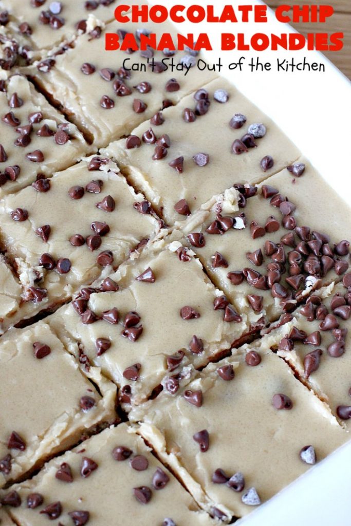 Chocolate Chip Banana Blondies | Can't Stay Out of the Kitchen | these fantastic #brownies will gob smack you from the first bite! You get a dose of #chocolate & use up overripe #bananas at the same time. Great #dessert for #tailgating parties, potlucks or summer #holiday activities. #cookie #pecans #ChocolateChips #ChocolateChipBananaBlondies