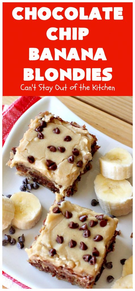 Chocolate Chip Banana Blondies | Can't Stay Out of the Kitchen | these fantastic #brownies will gob smack you from the first bite! You get a dose of #chocolate & use up overripe #bananas at the same time. Great #dessert for #tailgating parties, potlucks or summer #holiday activities. #cookie #pecans #ChocolateChips #ChocolateChipBananaBlondies