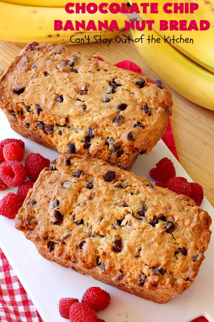 Chocolate Chip Banana Nut Bread | Can't Stay Out of the Kitchen | this is the best #BananaBread #recipe ever! It's loaded with #ChocolateChips making it rich, decadent & more like a #dessert than a #SweetBread. This addictive and heavenly #bread is terrific for a weekend, company or #holiday #breakfast. #chocolate #bananas #walnuts #HolidayBreakfast #BestBananaBread #ChocolateChipBananaNutBread