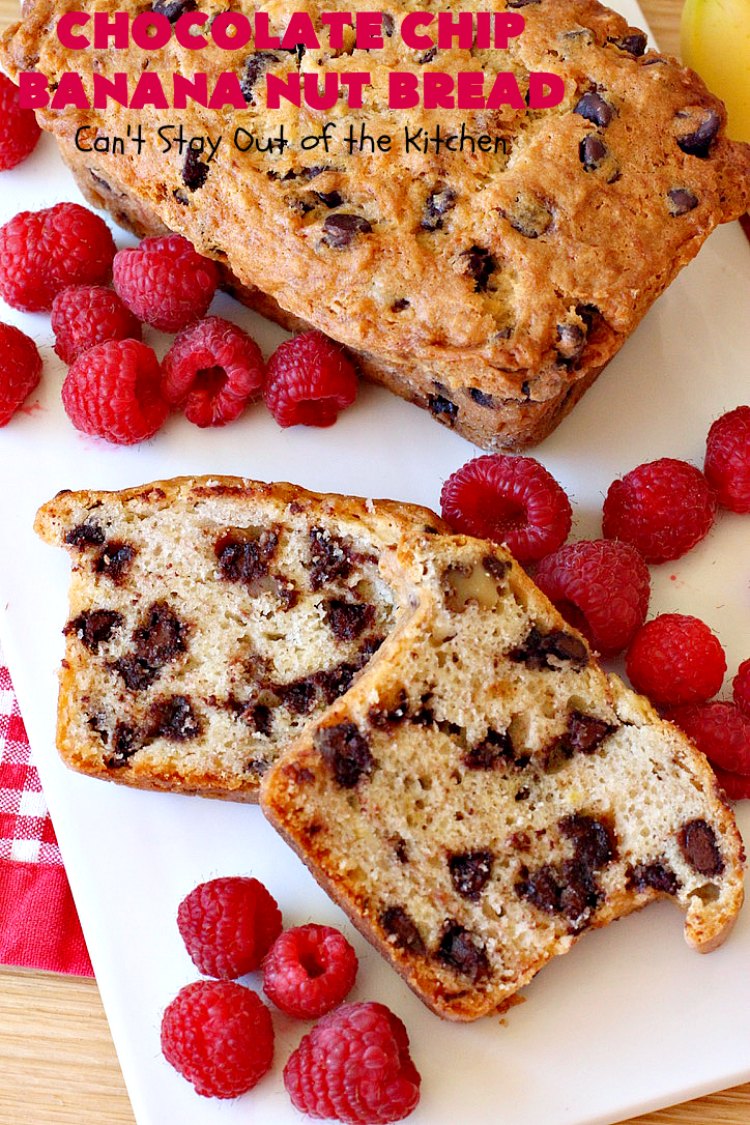 Chocolate Chip Banana Nut Bread | Can't Stay Out of the Kitchen | this is the best #BananaBread #recipe ever! It's loaded with #ChocolateChips making it rich, decadent & more like a #dessert than a #SweetBread. This addictive and heavenly #bread is terrific for a weekend, company or #holiday #breakfast. #chocolate #bananas #walnuts #HolidayBreakfast #BestBananaBread #ChocolateChipBananaNutBread