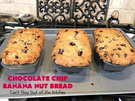 Chocolate Chip Banana Nut Bread | Can't Stay Out of the Kitchen | this is the best #BananaBread #recipe ever! It's loaded with #ChocolateChips making it rich, decadent & more like a #dessert than a #SweetBread. This addictive and heavenly #bread is terrific for a weekend, company or #holiday #breakfast. #chocolate #bananas #walnuts #HolidayBreakfast #BestBananaBread #ChocolateChipBananaNutBread