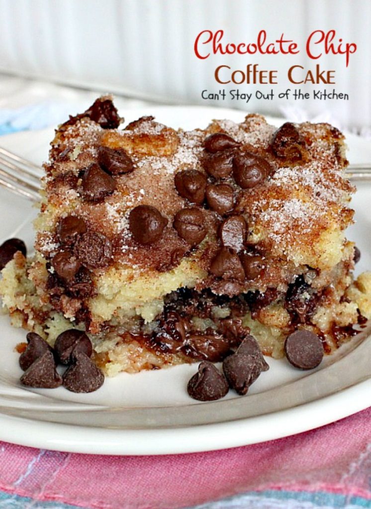 Chocolate Chip Coffee Cake | Can't Stay Out of the Kitchen | this easy & delicious #coffeecake has a #cinnamon & #chocolatechip layer in the middle & on top. It's super delicious. #breakfast