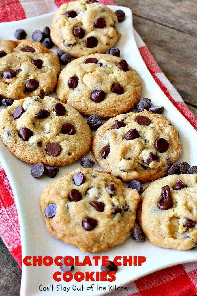 Chocolate Chip Cookies | Can't Stay Out of the Kitchen | this is our favorite #chocolatechipcookie #recipe. It's loaded with #chocolate chips and comes out just perfectly. Terrific for #tailgating, #holiday parties or potlucks. #dessert #cookies #chocolatedessert