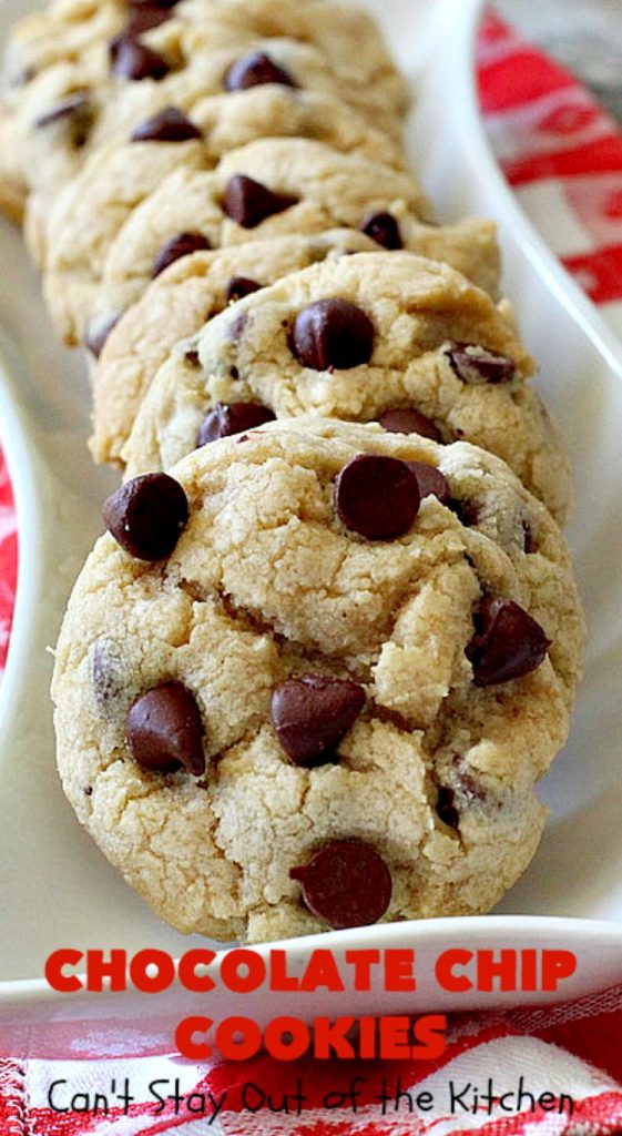 Chocolate Chip Cookies | Can't Stay Out of the Kitchen | this is our favorite #chocolatechipcookie #recipe. It's loaded with #chocolate chips and comes out just perfectly. Terrific for #tailgating, #holiday parties or potlucks. #dessert #cookies #chocolatedessert