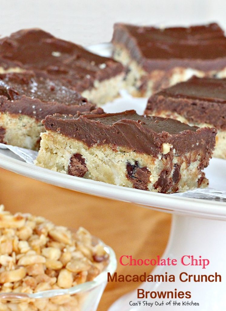 Chocolate Chip Macadamia Crunch Brownies | Can't Stay Out of the Kitchen | these outrageous #brownies are to die for! Absolutely divine #chocolate frosting. #dessert