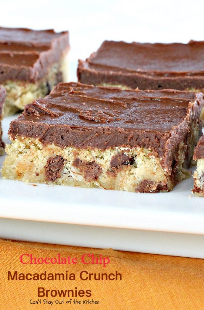 Chocolate Chip Macadamia Crunch Brownies | Can't Stay Out of the Kitchen | these outrageous #brownies are to die for! Absolutely divine #chocolate frosting. #dessert