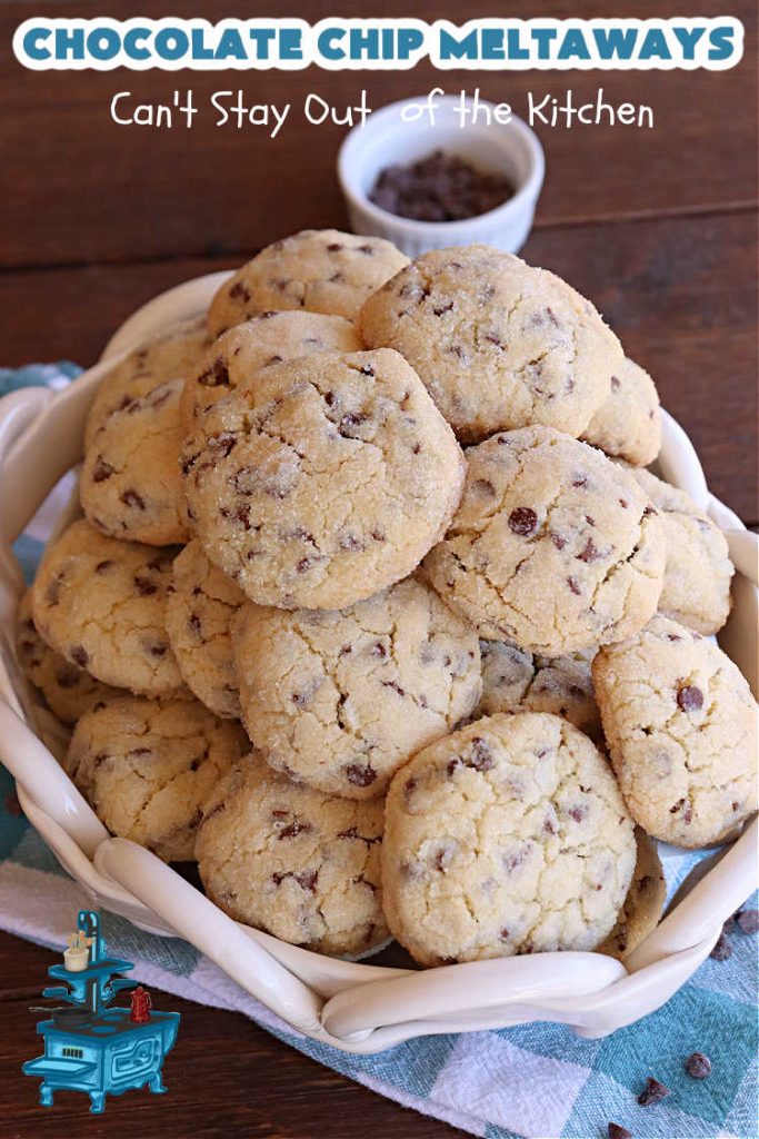 Chocolate Chip Meltaways | Can't Stay Out of the Kitchen | Prepare yourself for the ultimate #MeltInYourMouthCookie! These lovely #SugarCookies include two bags of #ChocolateChips so they're #chocolaty as well as decadent & just dissolve in your mouth! Every bite will cure your sweet tooth cravings. Perfect #dessert for #tailgating parties, potlucks or a #ChristmasCookieExchange. #chocolate #ChocolateDessert #ChocolateChipMeltaways