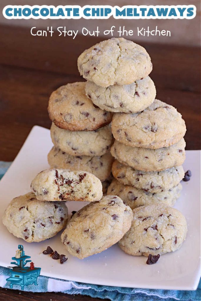 Chocolate Chip Meltaways | Can't Stay Out of the Kitchen | Prepare yourself for the ultimate #MeltInYourMouthCookie! These lovely #SugarCookies include two bags of #ChocolateChips so they're #chocolaty as well as decadent & just dissolve in your mouth! Every bite will cure your sweet tooth cravings. Perfect #dessert for #tailgating parties, potlucks or a #ChristmasCookieExchange. #chocolate #ChocolateDessert #ChocolateChipMeltaways
