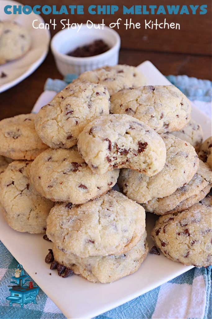 Chocolate Chip Meltaways | Can't Stay Out of the Kitchen | Prepare yourself for the ultimate #MeltInYourMouthCookie! These lovely #SugarCookies include two bags of #ChocolateChips so they're #chocolaty as well as decadent & just dissolve in your mouth! Every bite will cure your sweet tooth cravings. Perfect #dessert for #tailgating parties, potlucks or a #ChristmasCookieExchange. #chocolate #ChocolateDessert #ChocolateChipMeltaways