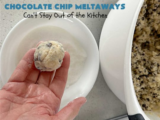 Chocolate Chip Meltaways | Can't Stay Out of the Kitchen | Prepare yourself for the ultimate #MeltInYourMouthCookie! These lovely #SugarCookies include two bags of #ChocolateChips so they're #chocolaty as well as decadent & just dissolve in your mouth! Every bite will cure your sweet tooth cravings. Perfect #dessert for #tailgating parties, potlucks or a #ChristmasCookieExchange. #chocolate #ChocolateDessert #ChocolateChipMeltaways