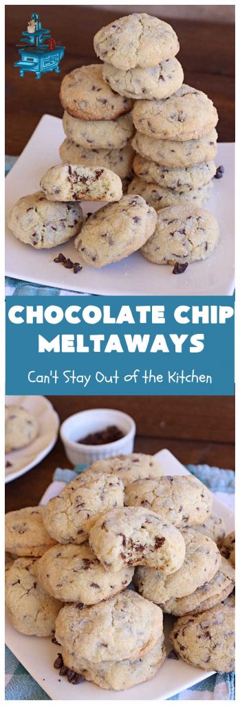 Chocolate Chip Meltaways | Can't Stay Out of the Kitchen | Prepare yourself for the ultimate #MeltInYourMouthCookie! These lovely #SugarCookies include two bags of #ChocolateChips so they're #chocolaty as well as decadent & just dissolve in your mouth! Every bite will cure your sweet tooth cravings. Perfect #dessert for #tailgating parties, potlucks or a #ChristmasCookieExchange. #chocolate #ChocolateDessert #ChocolateChipMeltaways