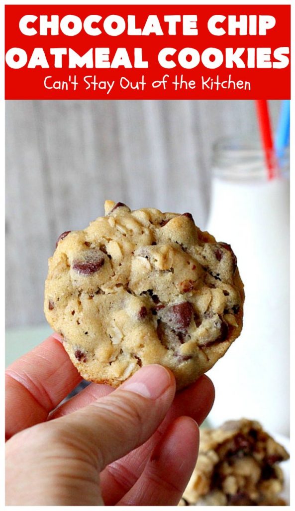 Chocolate Chip Oatmeal Cookies | Can't Stay Out of the Kitchen | these #cookies are the best of both worlds! The best #ChocolateChipCookies with the best #OatmealCookies. Mouthwatering & irresistible. #tailgating #dessert #ChocolateDessert #ChristmasCookieExchange #chocolate #ChocolateChips #oatmeal #Holiday #HolidayDessert #ChocolateChipOatmealCookies