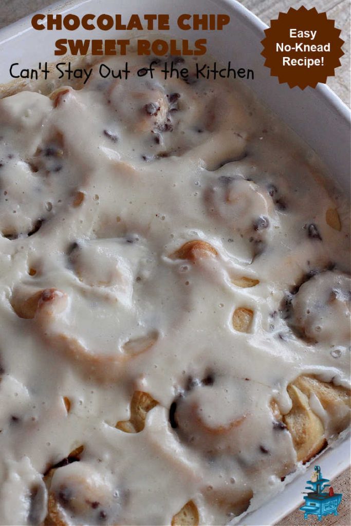 Chocolate Chip Sweet Rolls | Can't Stay Out of the Kitchen | These luscious #SweetRolls made with #ChocolateChips are absolutely superb. The icing is thick and drool-worthy. If you enjoy #chocolate, you'll love having it in sweet #rolls. Great #breakfast idea for #holidays, weekends or company. #ChocolateChipSweetRolls