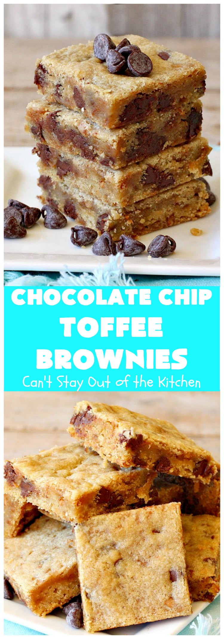 Chocolate Chip Toffee Brownies | Can't Stay Out of the Kitchen | these amazing #PaulaDeen #brownies will knock your socks off! They're filled with #ChocolateChips & #HeathEnglishToffeeBits. Every bite will have you drooling! #dessert #cookies #toffee #chocolate #ChocolateDessert #holiday #HolidayDessert #ToffeeDessert #ChocolateChipToffeeBrownies