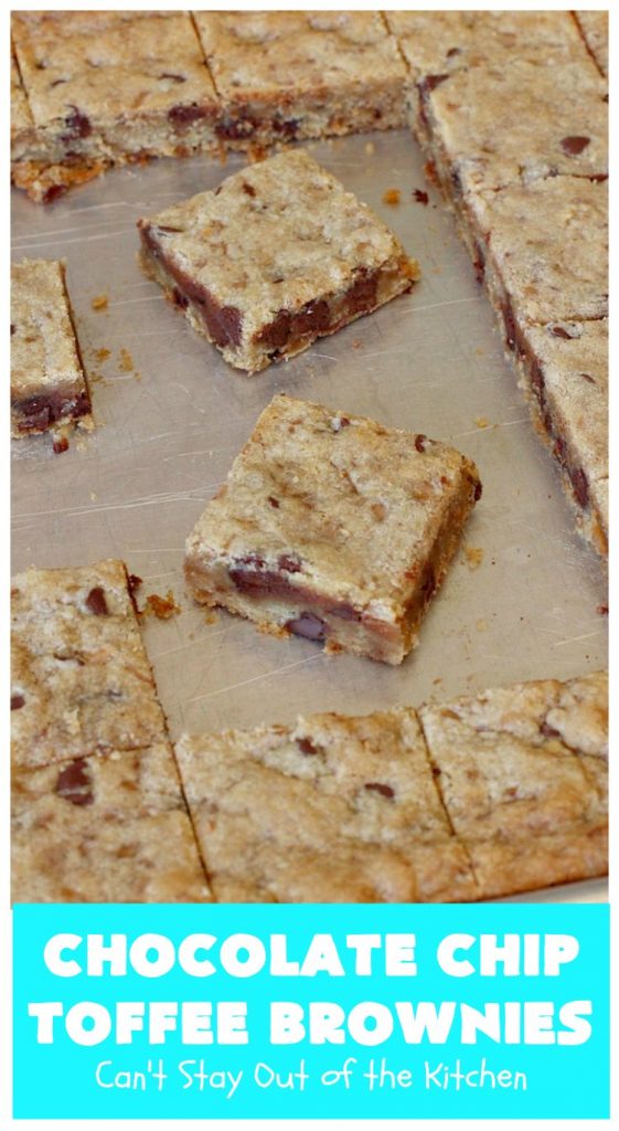 Chocolate Chip Toffee Brownies | Can't Stay Out of the Kitchen | these amazing #PaulaDeen #brownies will knock your socks off! They're filled with #ChocolateChips & #HeathEnglishToffeeBits. Every bite will have you drooling! #dessert #cookies #toffee #chocolate #ChocolateDessert #holiday #HolidayDessert #ToffeeDessert #ChocolateChipToffeeBrownies
