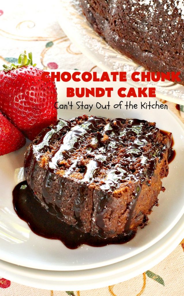 Chocolate Chunk Bundt Cake | Can't Stay Out of the Kitchen | this spectacular #BundtCake starts with a #cakemix & #chocolate #pudding mix. It uses only 7 ingredients so it's incredibly quick & easy. Perfect for #holidays like #Easter or #MothersDay. It's even great for #breakfast, especially if you like #chocolate! #ChocolateChips #cake #ChocolateCake #Holiday #HolidayDessert #Brunch #HolidayBreakfast #EasterBreakfast